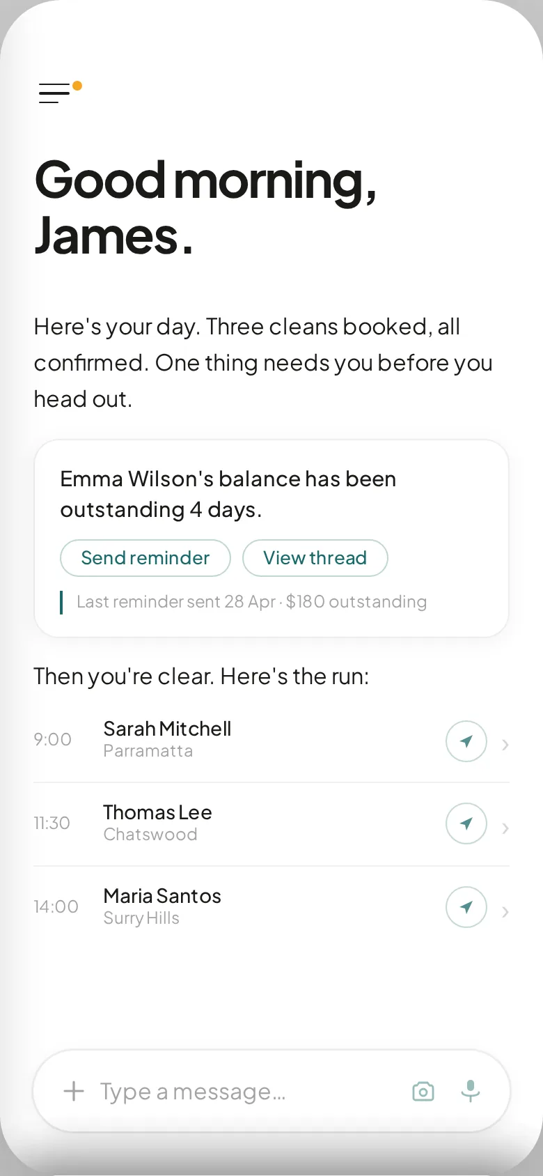 The morning brief showing the day ahead and the one thing that needs attention
